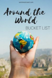 Around the World Bucket List