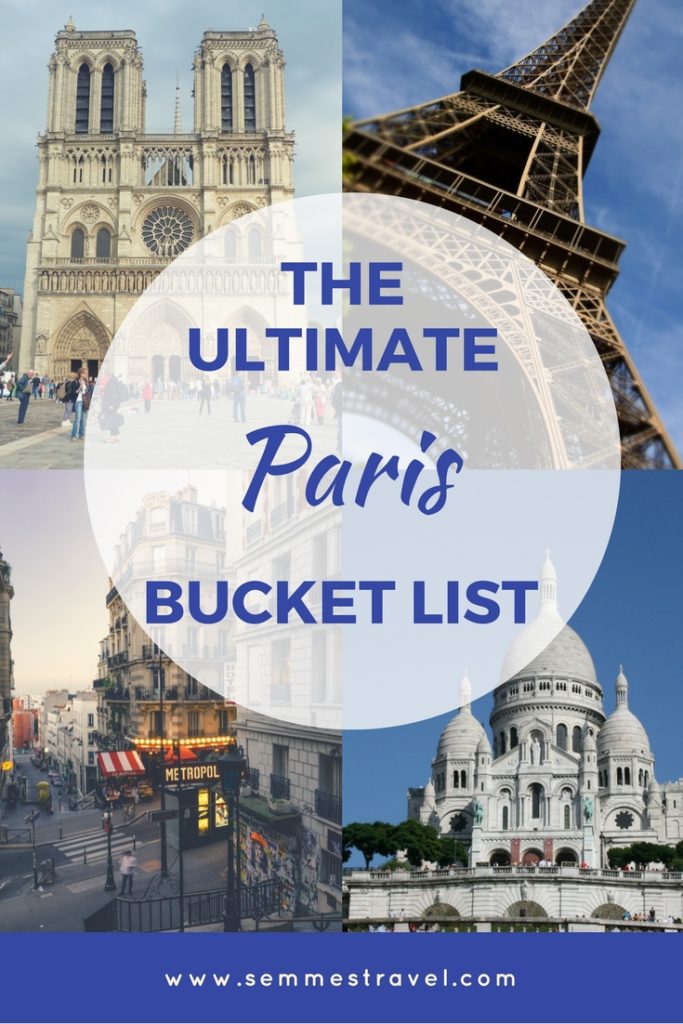 Paris Bucket List | Semmes Travel